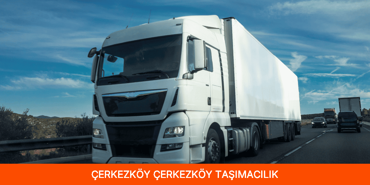 Çerkezköy Taşımacılık